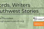 Thumbnail for the post titled: Words, Writers, & Southwest Stories: