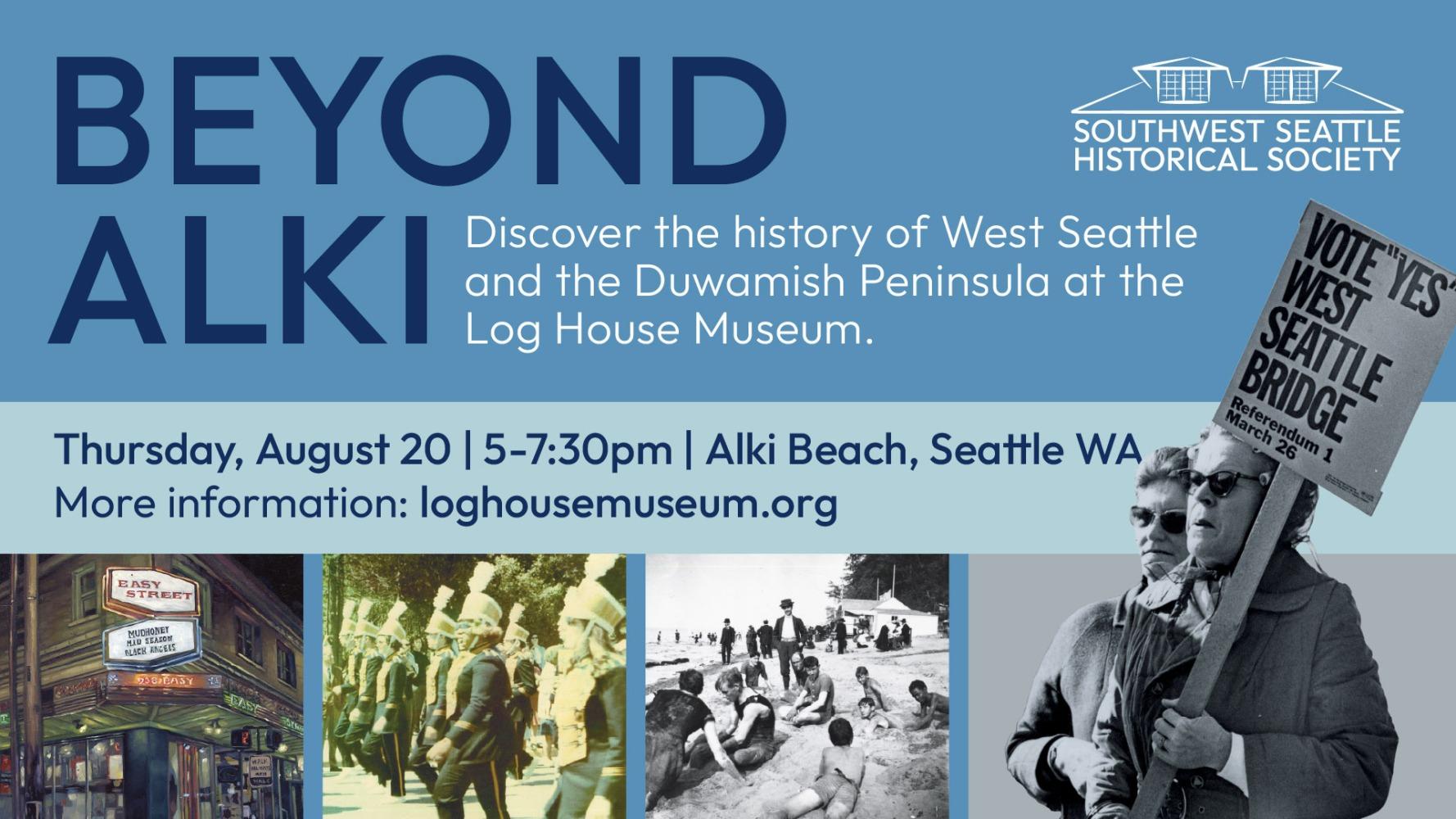 Beyond Alki at Log House Museum (Southwest Seattle Historical Society)